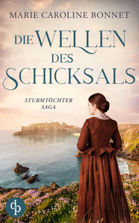Die Wellen des Schicksals - Marie Caroline Bonnet - E-Book