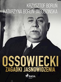 Ossowiecki - zagadki jasnowidzenia - Krzysztof Boruń - E-Book