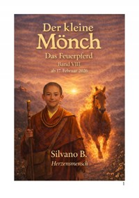Der kleine Mönch - Das Feuerpferd - Silvano B - E-Book
