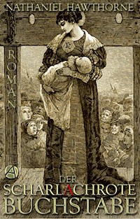 Der scharlachrote Buchstabe - Nathaniel Hawthorne - E-Book