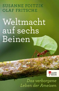 Weltmacht auf sechs Beinen - Susanne Foitzik - E-Book + Hörbuch