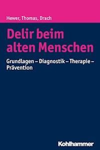 Delir beim alten Menschen - Christine Thomas - E-Book