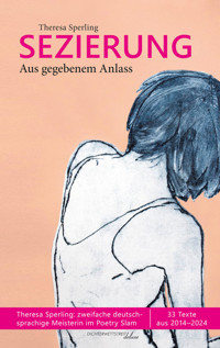 Sezierung. Aus gegebenem Anlass - Theresa Sperling - E-Book