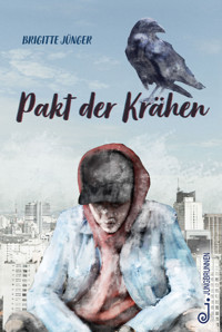 Pakt der Krähen - Brigitte Jünger - E-Book