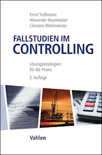 Fallstudien im Controlling - Ernst Troßmann - E-Book