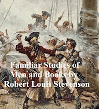 Familiar Studies of Men and Books - Robert Louis Stevenson - E-Book