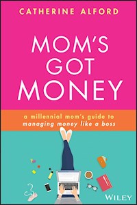 Mom's Got Money - Catherine Alford - E-Book