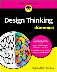 Design Thinking For Dummies - Christian Muller-Roterberg - E-Book