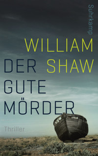 Der gute Mörder - William Shaw - E-Book