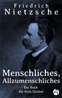Menschliches, Allzumenschliches - Friedrich Nietzsche - E-Book + Hörbuch