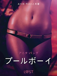 プールボーイ - 官能短編小説 - Anita Bang - E-Book