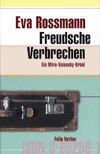 Freudsche Verbrechen - Eva Rossmann - E-Book