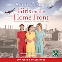 Girls on the Home Front - Annie Clarke - Hörbuch