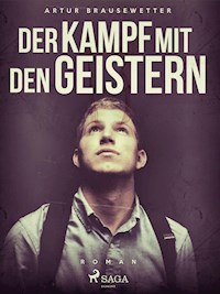 Der Kampf mit den Geistern - Artur Brausewetter - E-Book