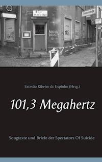 101,3 Megahertz -  - E-Book