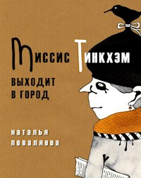 Mrs Tinkham goes to town - Natalia Povalyaeva - E-Book