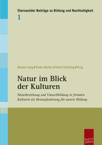 Natur im Blick der Kulturen - - E-Book