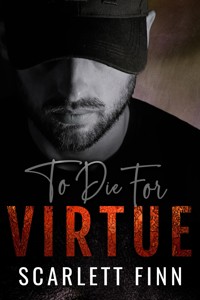 To Die for... Virtue - Scarlett Finn - E-Book