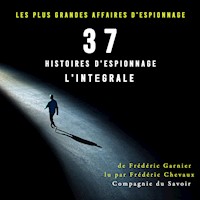 37 histoires d'espionnage, l'intégrale - Frédéric Garnier - Hörbuch
