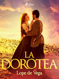 La Dorotea - Лопе де Вега - E-Book