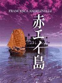 Akaei Jima - Francesca Angelinelli - E-Book