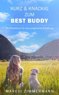 Kurz & knackig zum Best Buddy - Marevi Zimmermann - E-Book