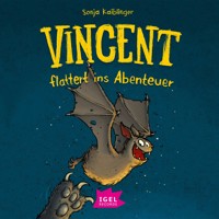 Vincent flattert ins Abenteuer - Sonja Kaiblinger - Hörbuch