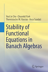 Stability of Functional Equations in Banach Algebras - Yeol Je Cho - E-Book
