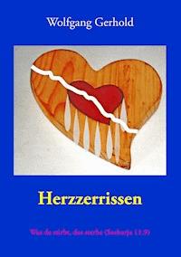 Herzzerrissen - Wolfgan Gerhold - E-Book