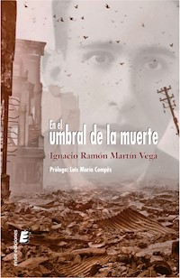 En el umbral de la muerte - Ignacio Ramón Martín Vega - E-Book