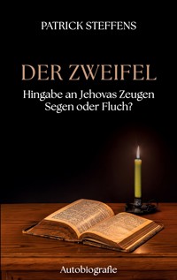 Der Zweifel - Patrick Steffens - E-Book