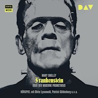 Frankenstein oder Der moderne Prometheus - Mary Shelley - Hörbuch