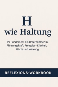 Reflexions-Workbook: Der Haltungs-Kompass - Ruth Keßler - E-Book