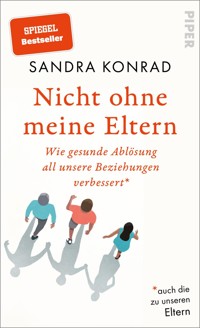 Nicht ohne meine Eltern - Sandra Konrad - E-Book