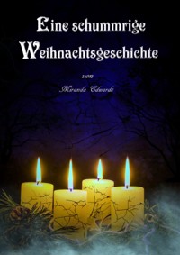 Eine schummrige Weihnachtsgeschichte - Miranda Edwards - E-Book