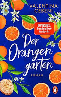 Der Orangengarten - Valentina Cebeni - E-Book