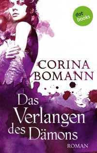 Das Verlangen des Dämons - Ein Romantic-Mystery-Roman: Band 3 - Corina Bomann - E-Book