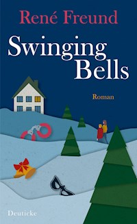 Swinging Bells - René Freund - E-Book