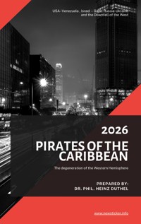 Pirates of the Caribbean and the degeneration of the Western Hemisphere - Heinz Duthel - E-Book