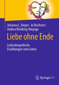 Liebe ohne Ende - Johanna L. Degen - E-Book
