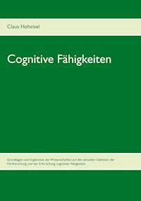 Cognitive Fähigkeiten - Claus Hoheisel - E-Book