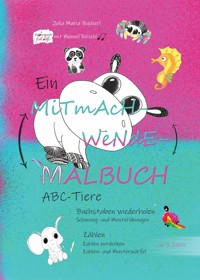 Ein Mitmach-Wende-Malbuch - Julia Maria Bücherl - E-Book