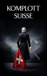 Komplott Suisse - Filia Pater - E-Book