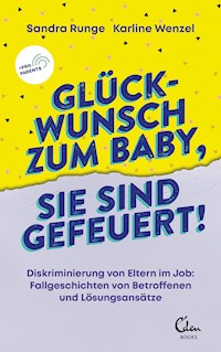 Glückwunsch zum Baby, Sie sind gefeuert! - Sandra Runge - E-Book
