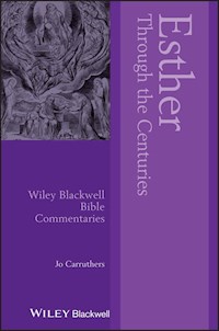 Esther Through the Centuries - Jo Carruthers - E-Book
