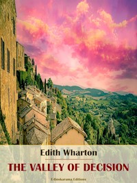 The Valley of Decision - Edith Wharton - E-Book