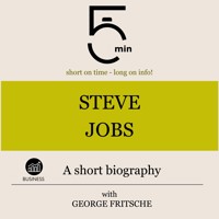 Steve Jobs: A short biography - 5 Minutes - Hörbuch