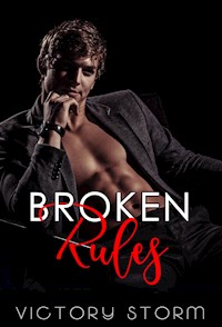 Broken Rules - Victory Storm - E-Book