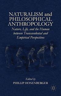 Naturalism and Philosophical Anthropology -  - E-Book