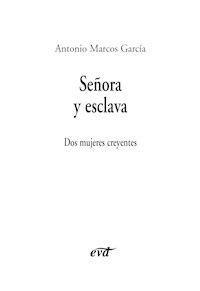 Señora y esclava - Antonio Marcos García - E-Book